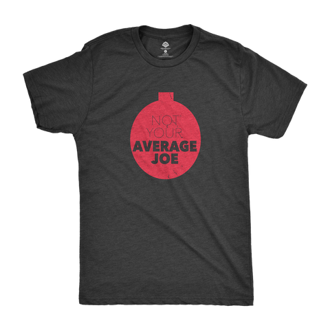 Not Your Average Joe T-Shirt