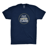 Fat Equals Flavor T-Shirt